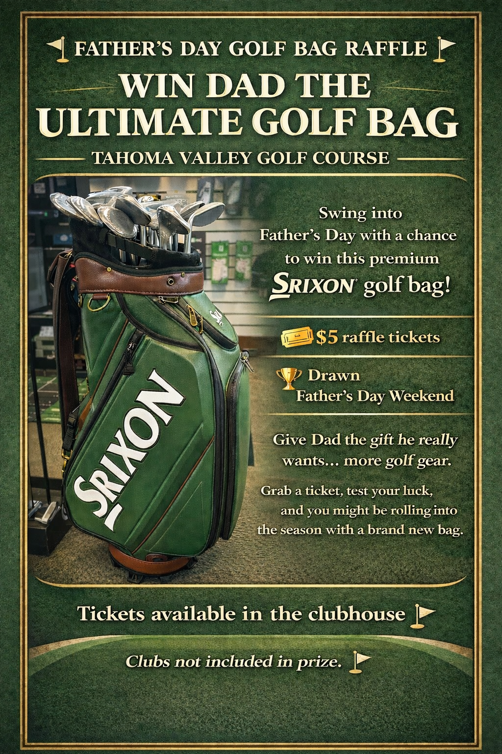 A flyer for a Father's Day raffle at Tahoma Valley Golf Course to win a green Srixon golf bag. Tickets sold at the clubhouse.