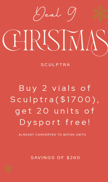 Red graphic: Christmas deal. Buy 2 Sculptra vials ($1700), get 20 Dysport units free. Savings of $250.