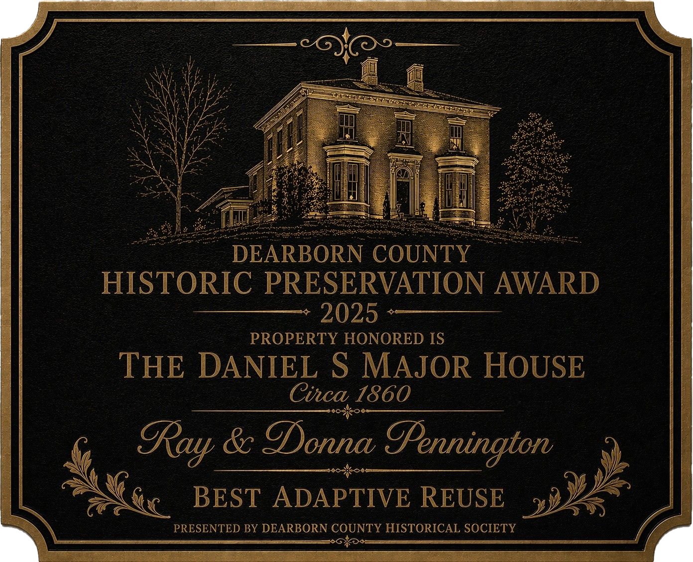 Dark plaque for Dearborn County Historic Preservation Award honoring The Daniel S. Major House, 2025