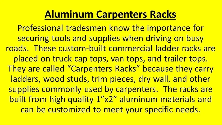 Yellow background with text about aluminum carpenters racks.