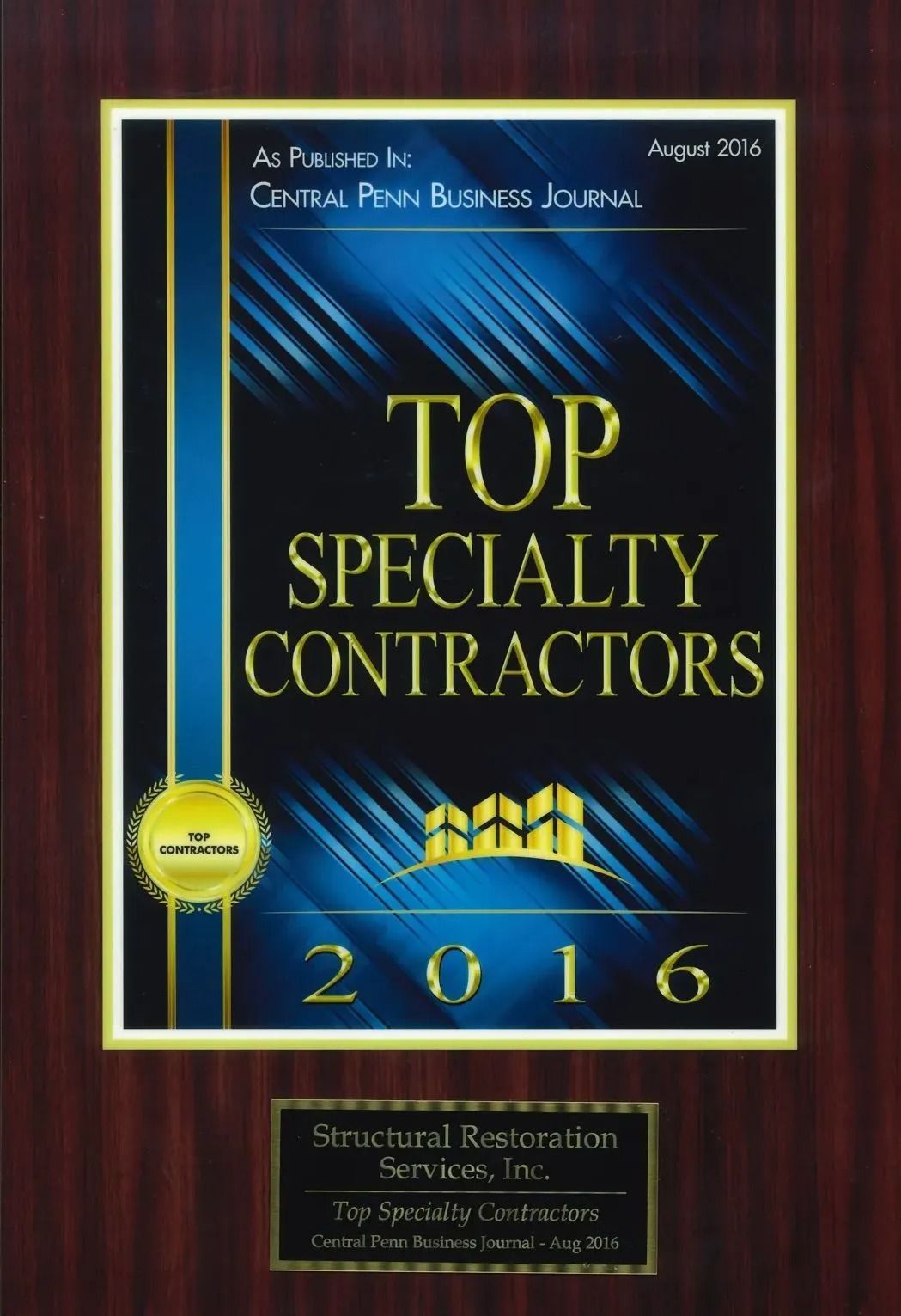 Plaque awarded to Structural Restoration Services, Inc., recognized as a top specialty contractor in 2016.