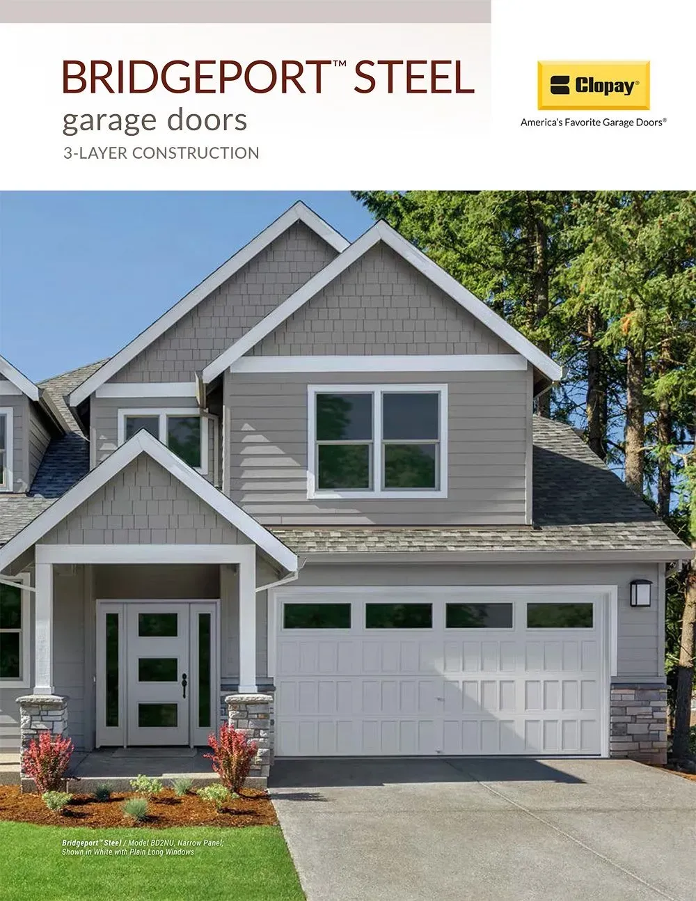 Bridgeport Steel garage doors ad showing a gray house with a white double garage door and front entry.