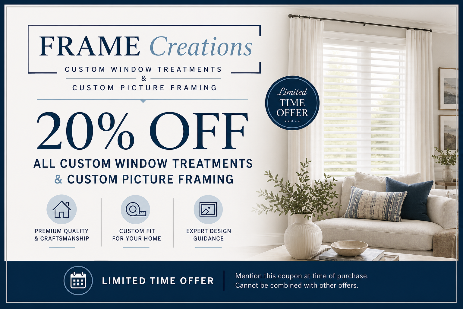 Coupon for Frame Creations: 20% off custom window treatments and picture framing. Blue, text on white.