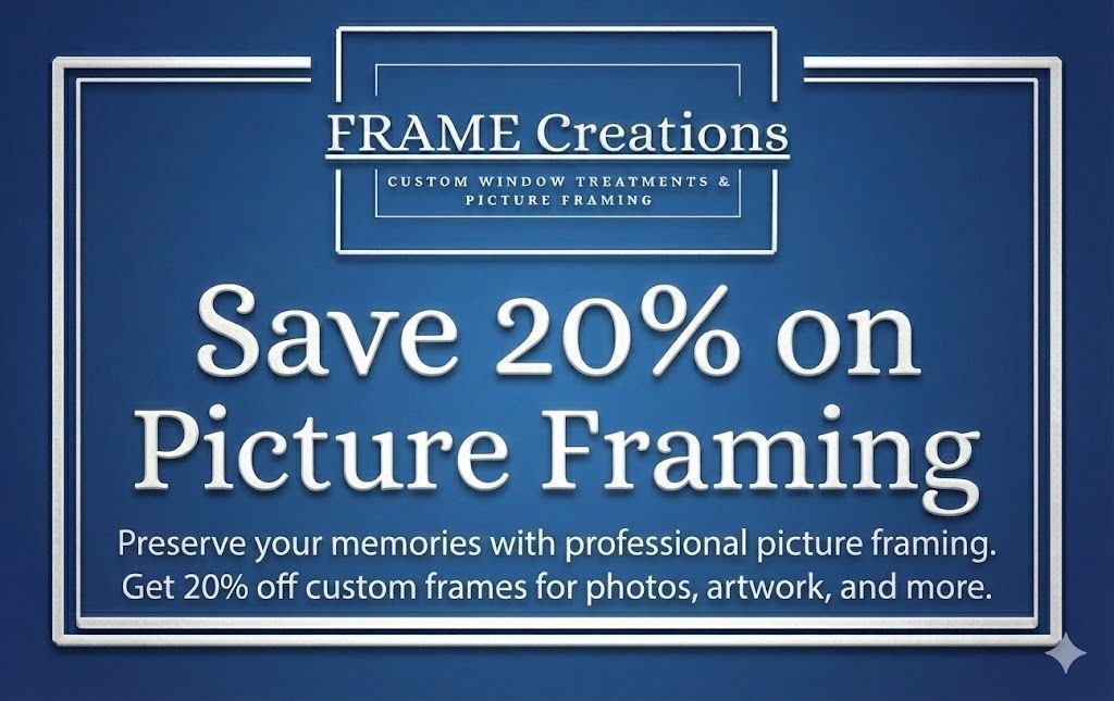 Blue ad for Frame Creations: Save 20% on picture framing. Text says, 