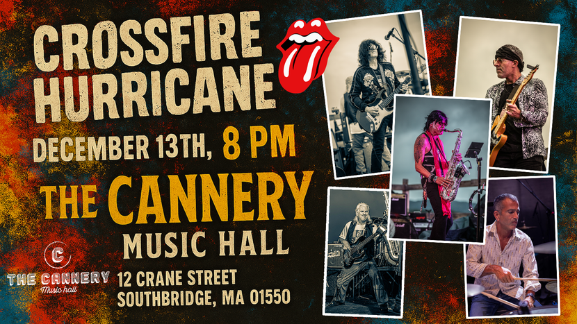 Promotional poster for Crossfire Hurricane concert at The Cannery Music Hall in Southbridge, MA, December 13th at 8 PM.