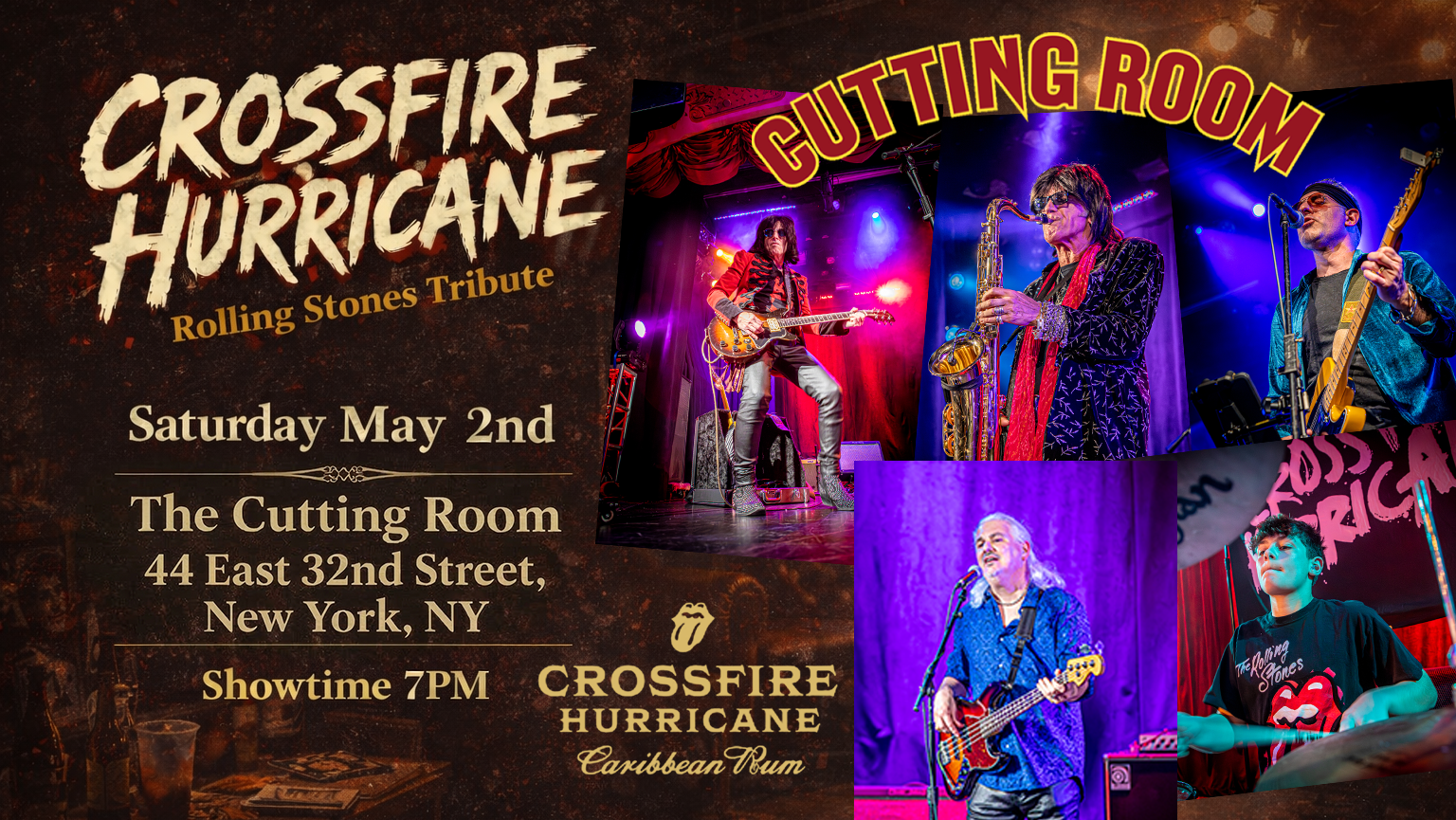 Event flyer for Crossfire Hurricane, a Rolling Stones tribute band, performing
Cutting Room New York, NY.May 2, 2026 . Stowtime: 7:00 PM