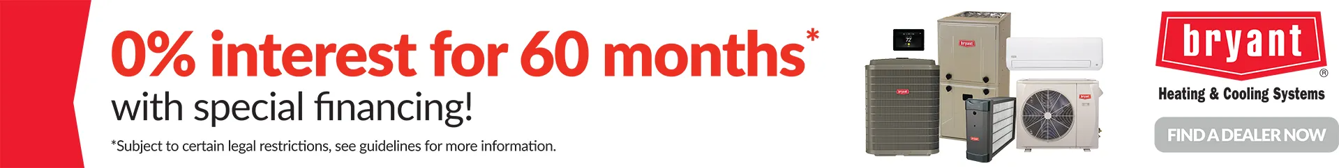 Advertisement: 0% interest for 60 months with special financing on HVAC systems. Bryant brand logo is shown.