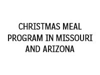 Christmas Meal Program in Missouri and Arizona