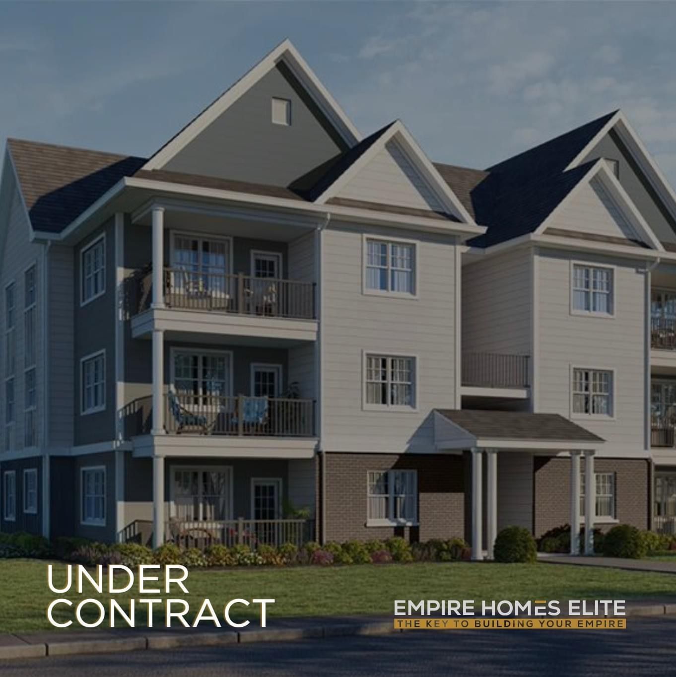 Apartment building with grey and white exterior, UNDER CONTRACT text, Empire Homes Elite logo.