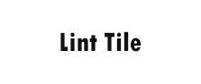 Lint Tile