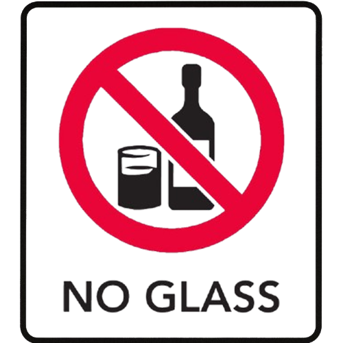 A sign that says no glass on it