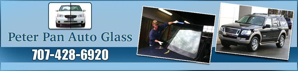 Auto Glass Repair Service - Fairfield, CA - Peter Pan Auto Glass