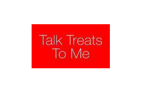 Talk Treats To Me