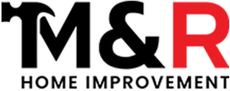 M & R Home Improvement Inc- logo