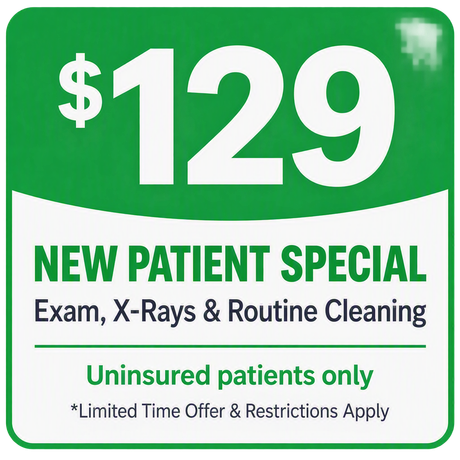 Green dental ad for new patient special: $129 exam, X-rays, and routine cleaning for uninsured patients only.