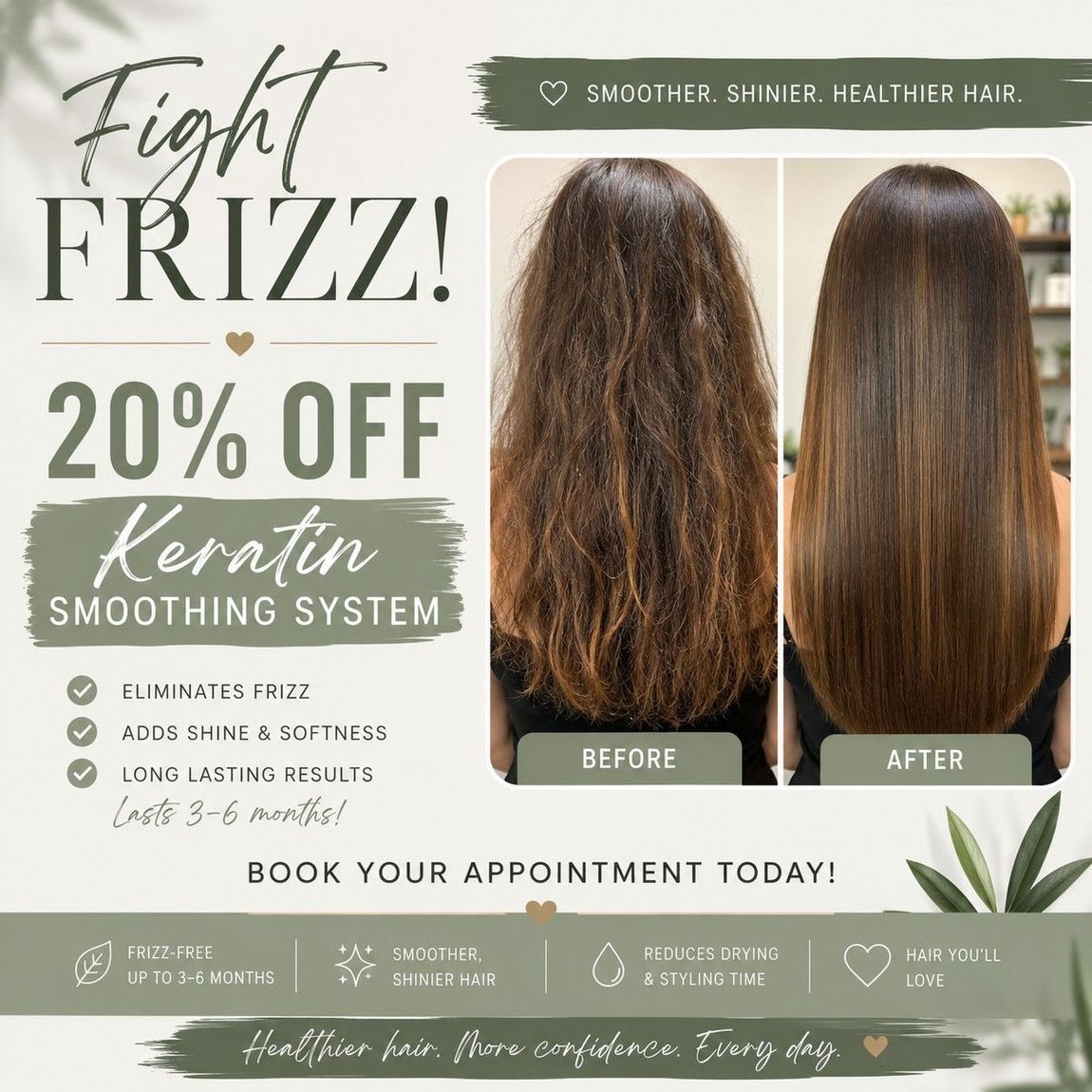 Hair treatment ad: “Fight Frizz!” 20% off keratin smoothing system with before-and-after hair photos