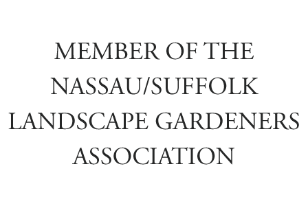 Member of the Nassau/Suffolk Landscape Gardeners Association