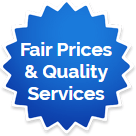 Fair Prices & Quality Services