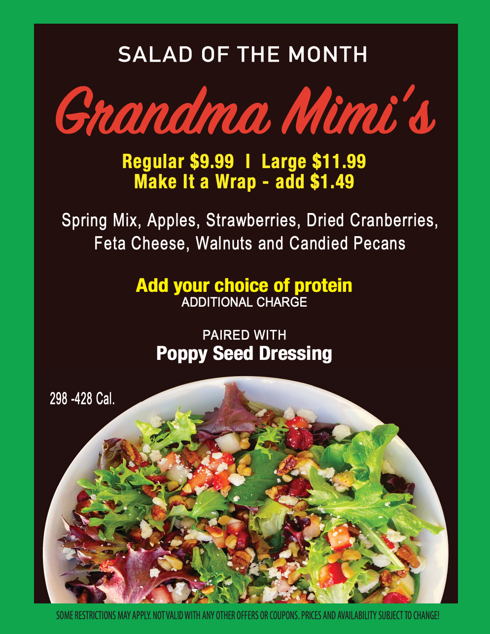 Salad of the Month: Grandma Mimi's. Salad with spring mix, fruit, nuts, and poppy seed dressing.