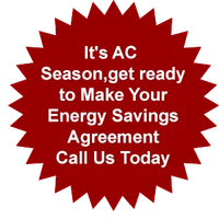 It's AC season, get ready to make your Energy Savings agreement - Call Us Today 