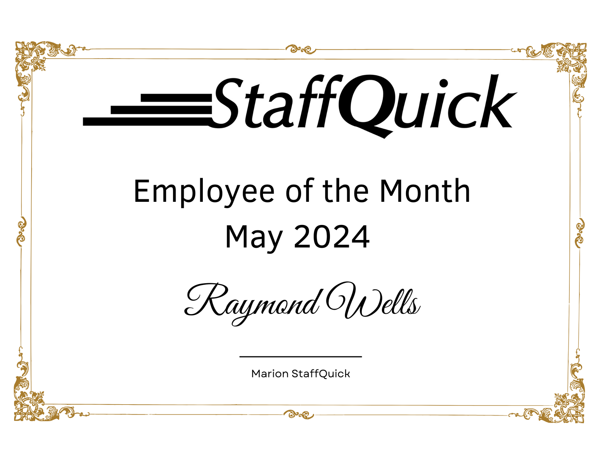 Staff quick employee of the month may 2024 raymond wells