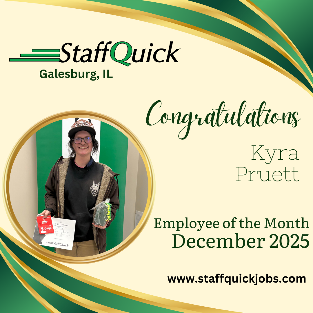 Staff Quick Galesburg employee Kyra Pruett, Employee of the Month, December 2025. Kyra smiles, holding awards.