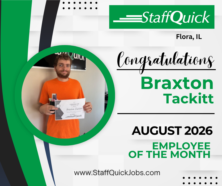StaffQuick Employee of the Month graphic for Braxton Tackitt, August 2026, Flora, IL, with photo and green accents