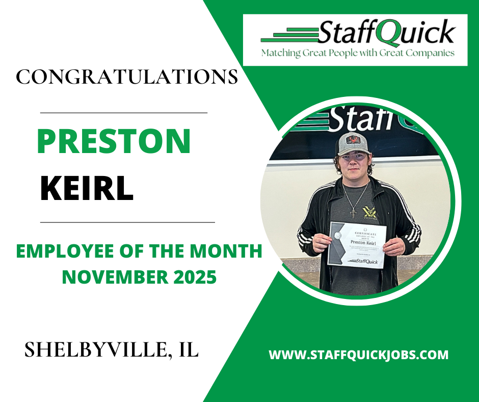 Employee of the month certificate. Preston Keirl, November 2025, Staff Quick, Shelbyville, IL. Man holding certificate, green and white design.