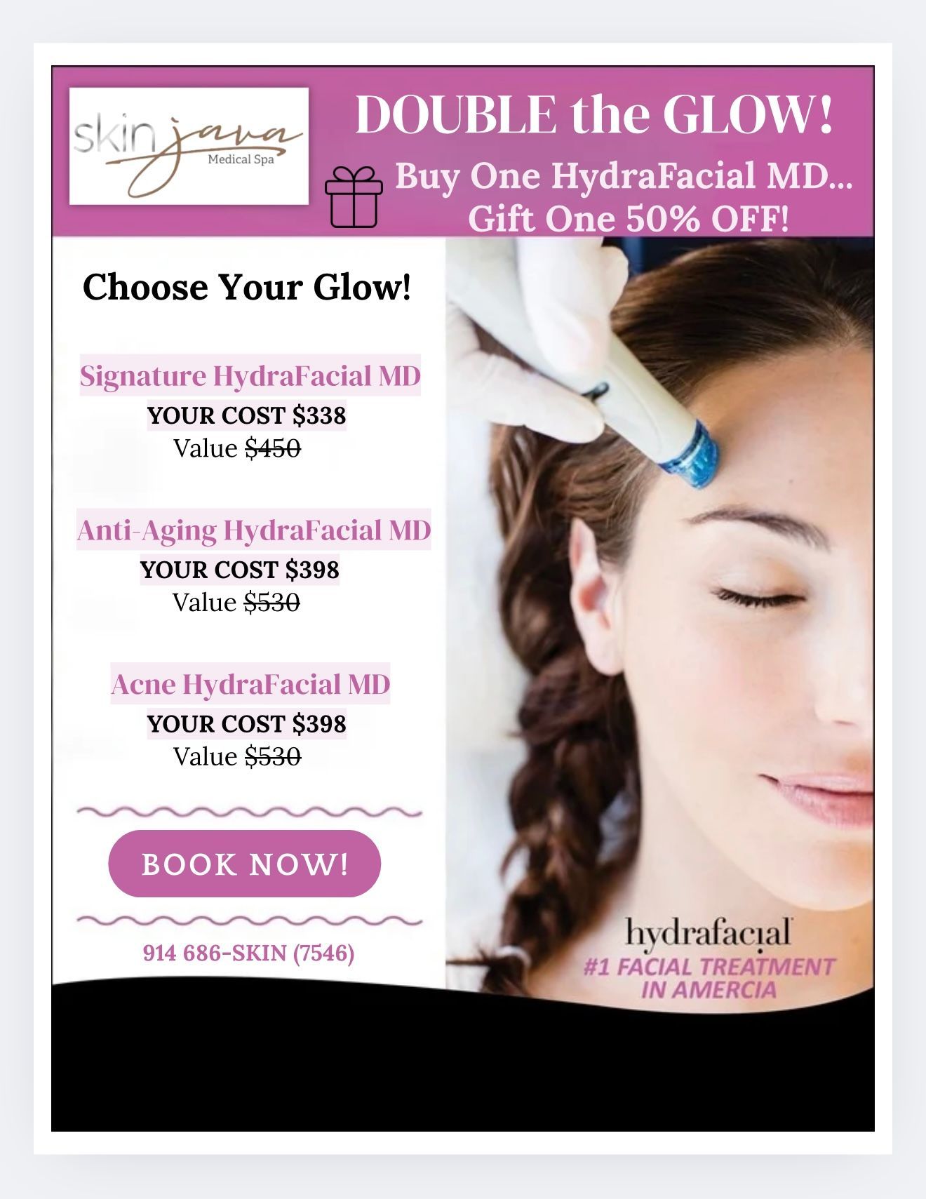 Advertisement for Hydrafacial MD treatments; double glow promotion. A woman receives a facial.