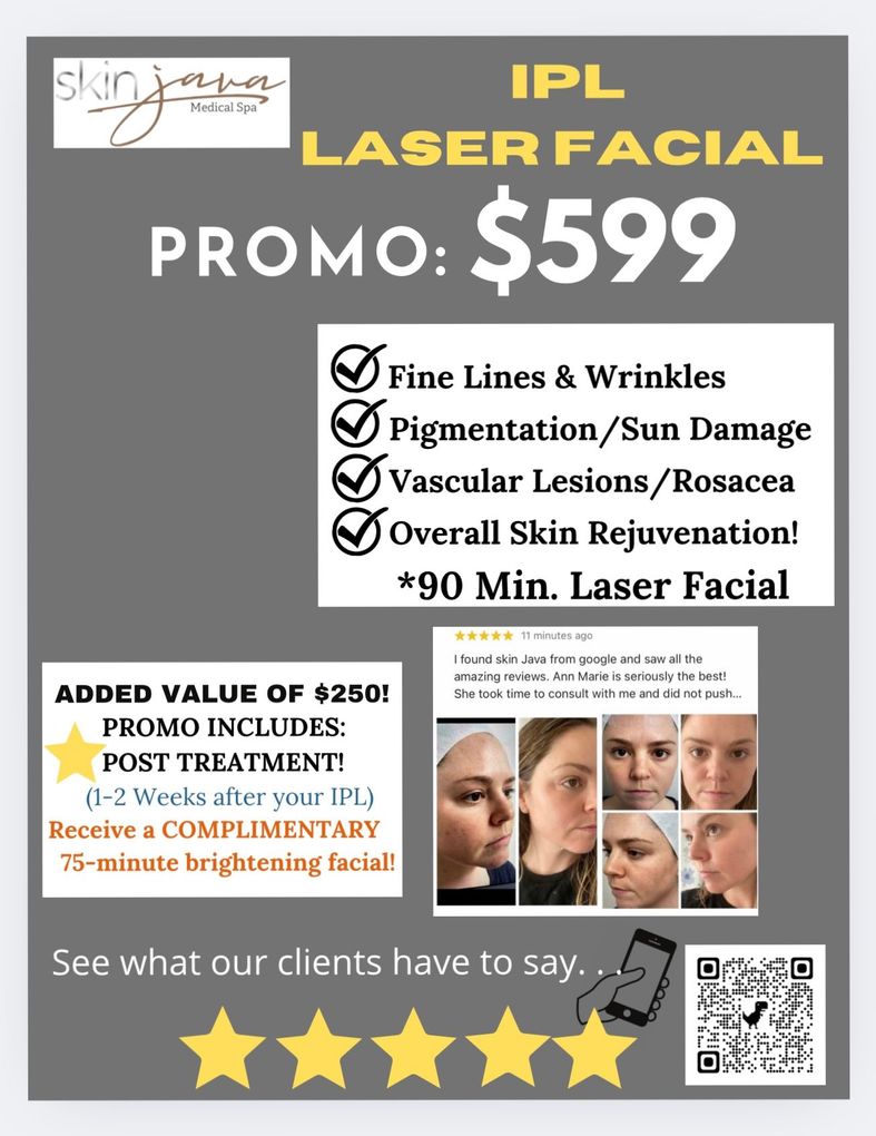 Promotional flyer for an IPL laser facial treatment for $599. Includes benefits, star ratings, and post-treatment bonus.
