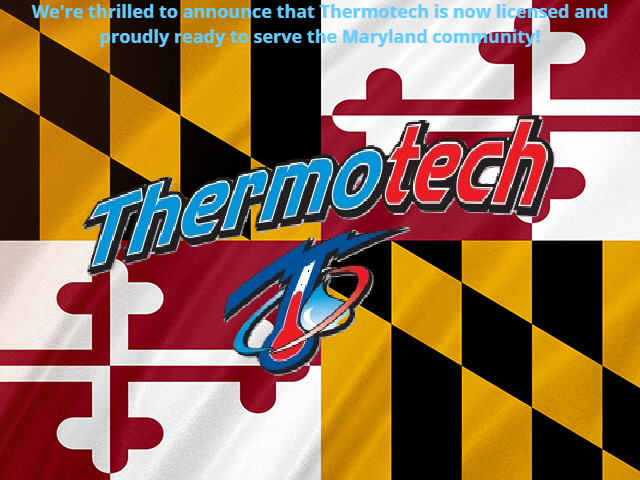 An advertisement for Thermotech states that they are now licensed and ready to serve the Maryland community