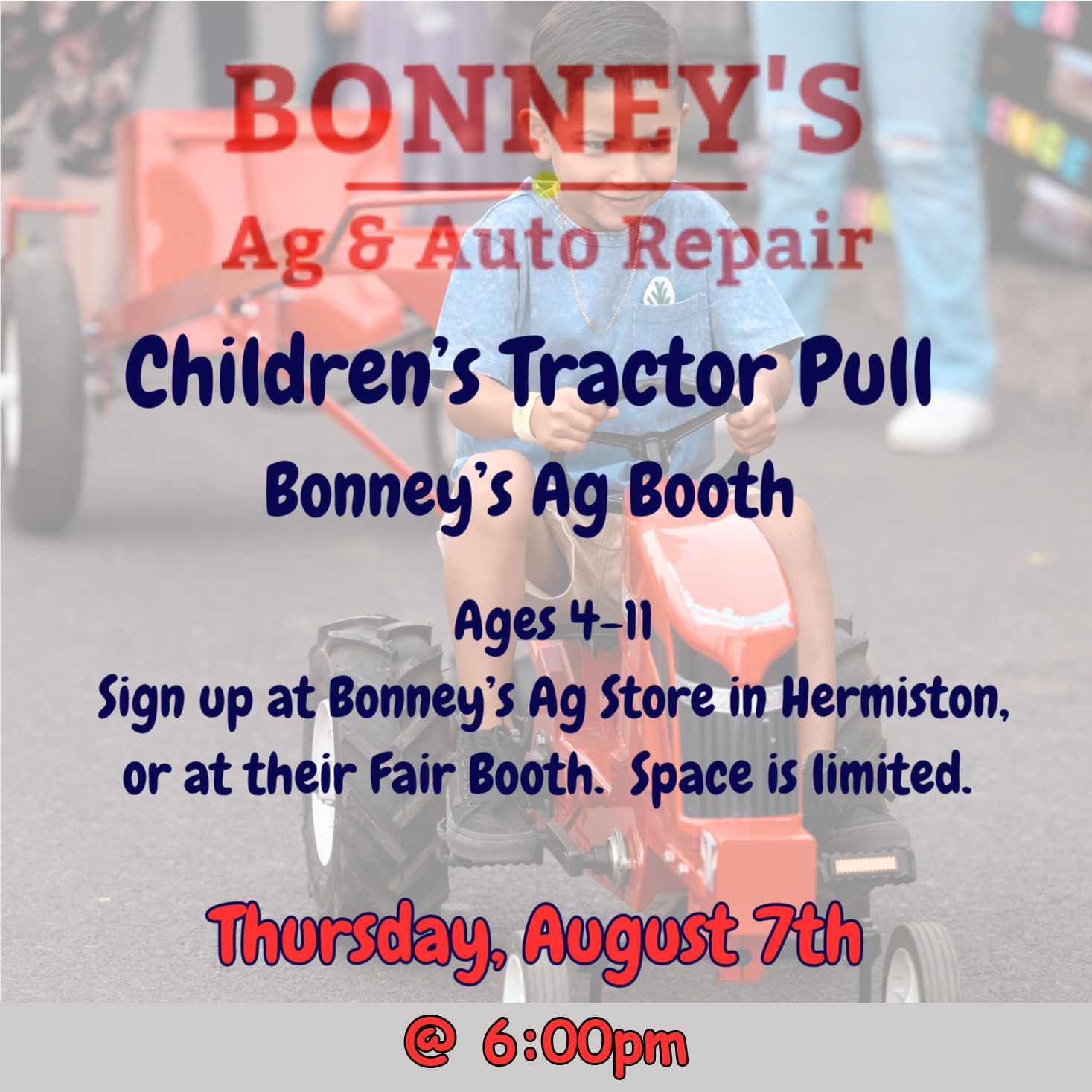 Children's tractor pull event flyer: A child on a red toy tractor; Bonney's Ag in Hermiston, ages 4-11, sign-up required, Thursday, August 7th, 6:00 PM.