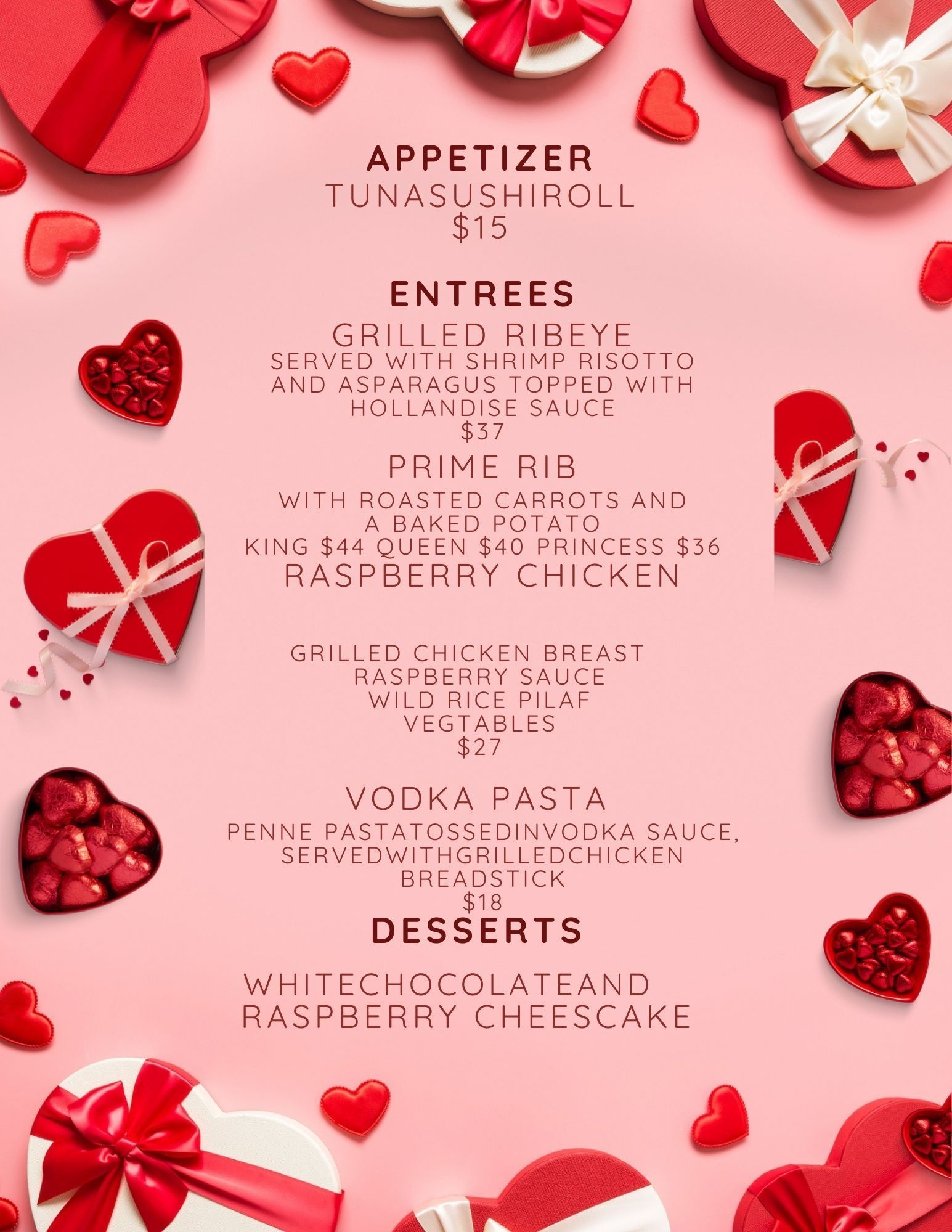 Valentine's Day menu with heart-shaped decorations. Appetizer: Una sushi roll. Entrees: Ribeye, Prime Rib, Raspberry Chicken, Vodka Pasta. Dessert: Cheesecake.