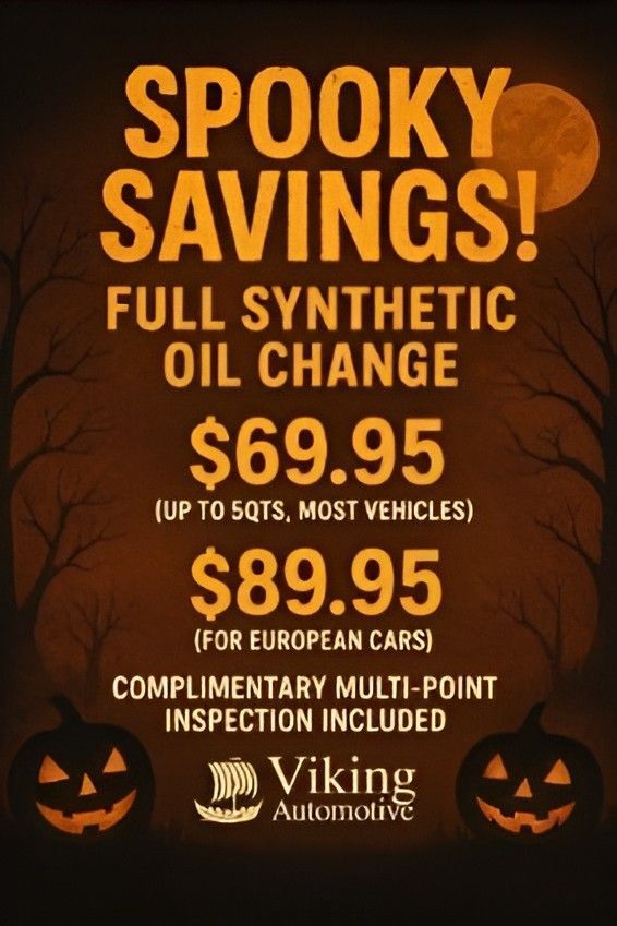 Halloween-themed advertisement for full synthetic oil changes at Viking Automotive. Prices are $69.95 & $89.95 with a complimentary inspection.