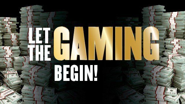 Let the gaming begin