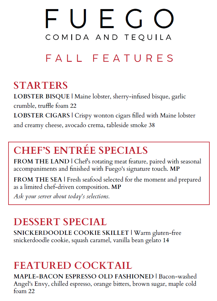 Fuego Comida y Tequila “Fall Features” menu with starters, chef specials, dessert special, and fall cocktail