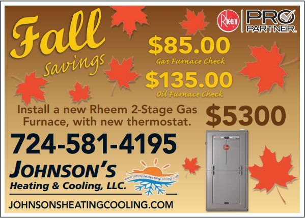 Advertisement for Johnson's Heating & Cooling: Fall savings, furnace check, new furnace installation, phone number, and website.