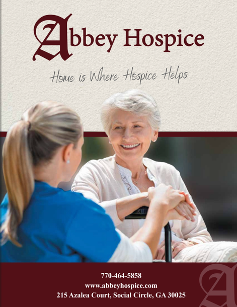 Click on our interactive magazine to learn more Abbey Hospice.  Learn about eligibility criteria (Medicare, Medicaid, Private Insurance), payment sources, pain control, nurses, certified nursing assistants, inpatient unit, chaplain, social work, volunteers, caring for your loved one at home, medication management.