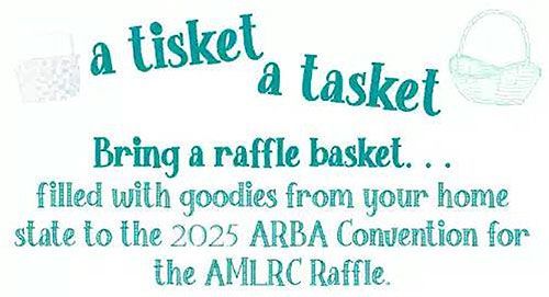 Text for a raffle with a call to bring a raffle basket filled with home state goodies to the 2025 ARBA Convention.