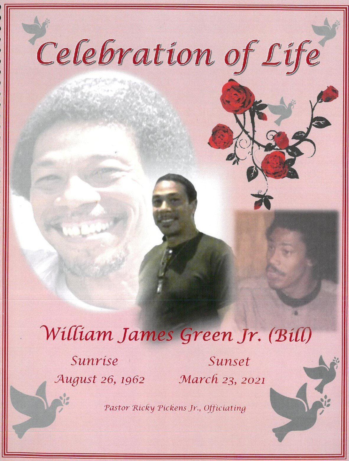 Memorial poster reading “Celebration of Life” with photos, roses, and “William James Green Jr. (Bill)”