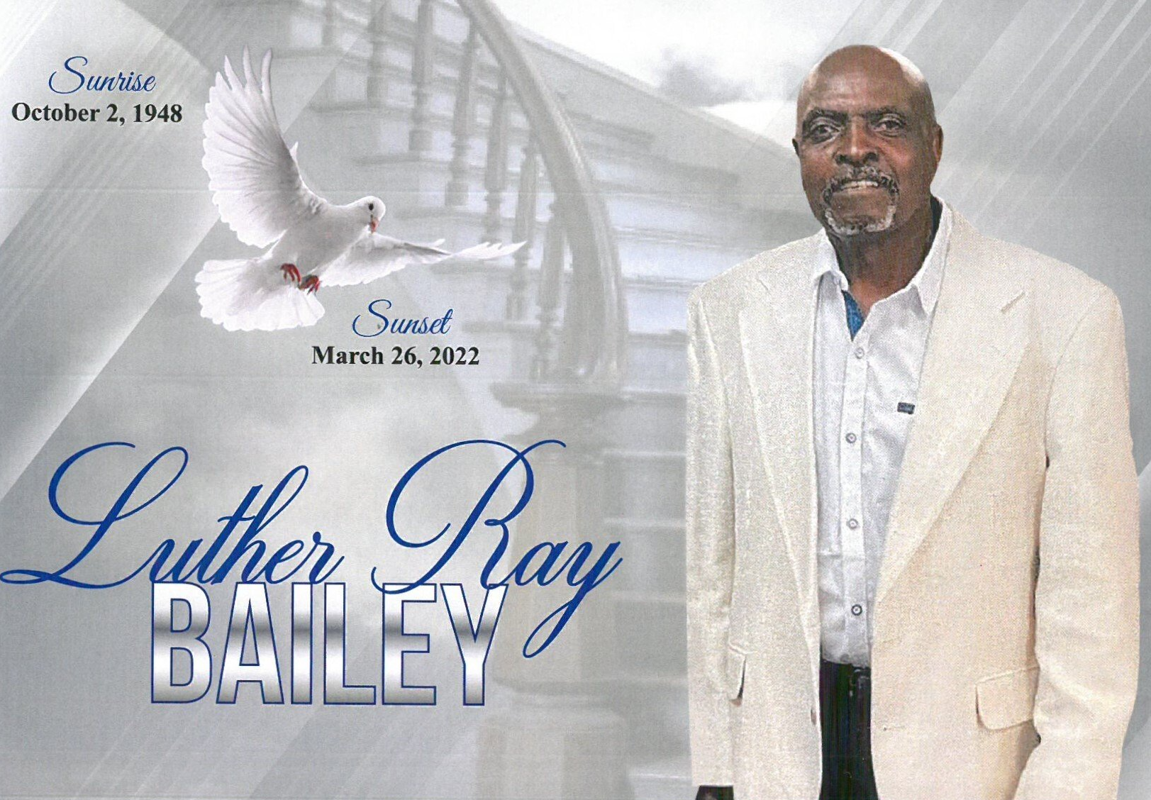 Memorial tribute poster for Luther Ray Bailey with dove and dates, featuring a man in a light suit.