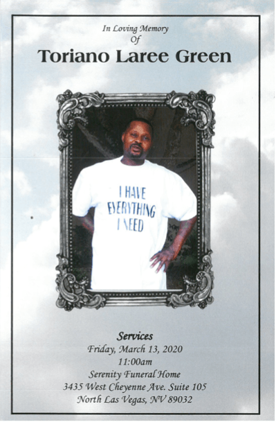 Memorial program for Toriano Lanee Green with framed portrait and white T-shirt reading “I HAVE EVERYTHING I NEED”