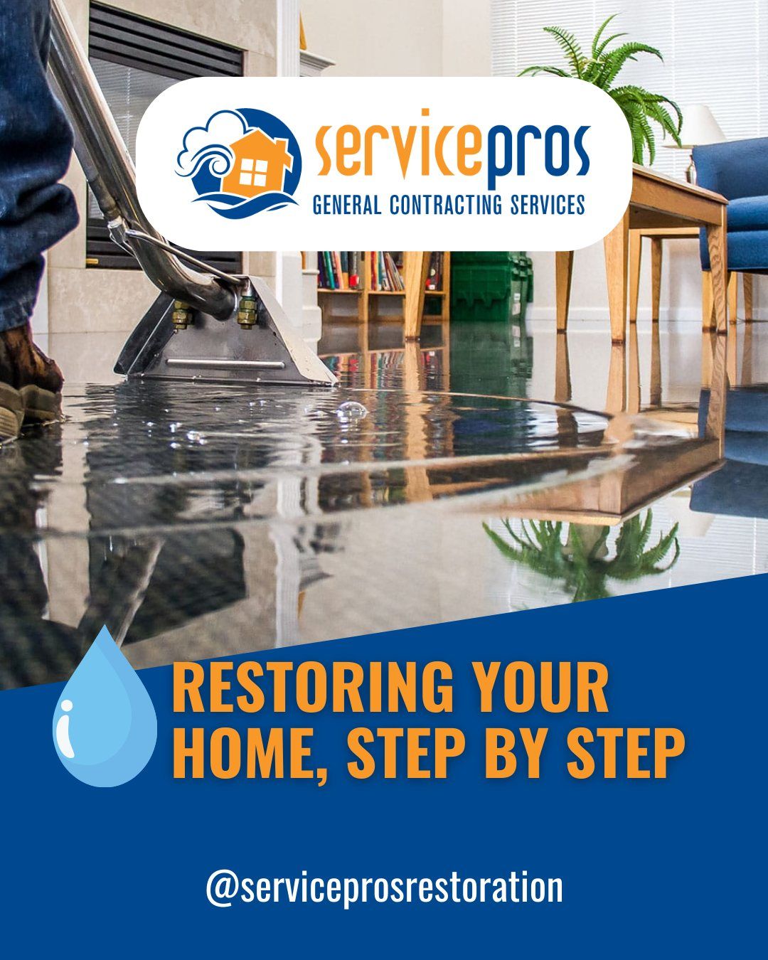 A poster for servicepros restoring your home step by step