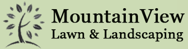 Mountain View Lawn & Landscaping | Berwick, PA