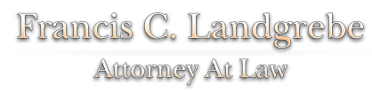 Francis C Landgrebe Attorney At Law
