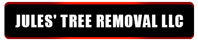 Black sign with white text reading “JULES’ TREE REMOVAL LLC”