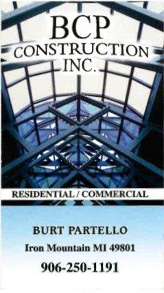 Business card for BCP Construction Inc. featuring architectural details, residential/commercial services, and contact information for Burt Partello in Iron Mountain, MI.