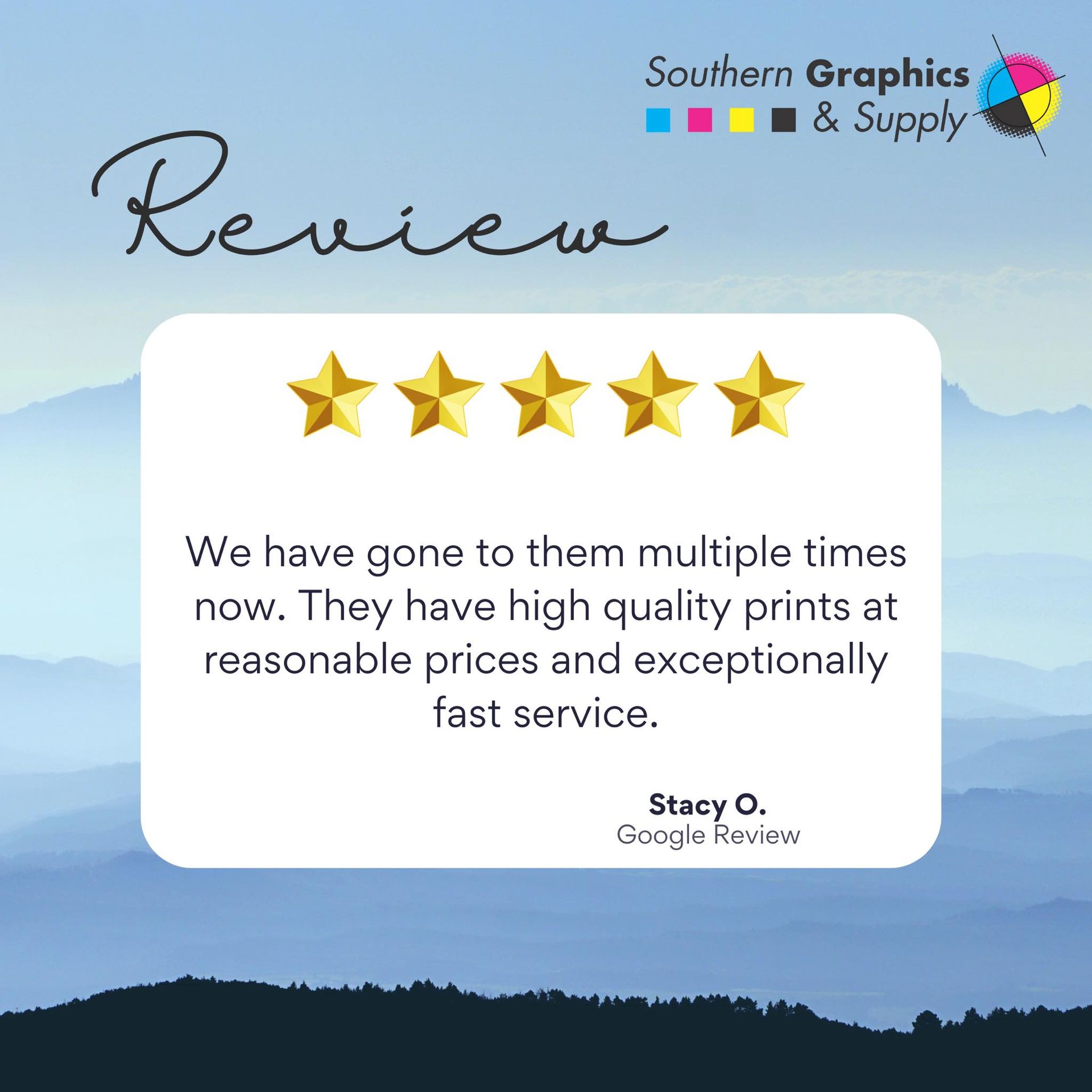 A five-star Google review for Southern Graphics & Supply praising their high-quality prints and fast service.