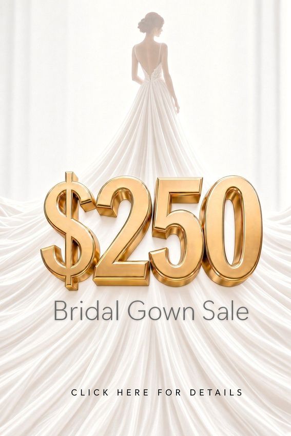 Bridal gown sale ad with a white wedding dress and large gold “$250” text