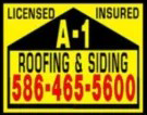 A yellow sign that says licensed a-1 roofing and siding